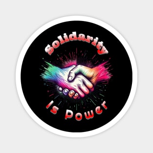 Solidarity Is Power Merchandise Magnet